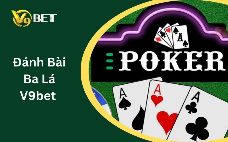 Đánh Bài Ba Lá V9BET: Tuyệt Đỉnh 3 Lá & Bí Kíp Sát Phạt Bất Bại 2026 Đánh Bài Ba Lá V9BET: Tuyệt Đỉnh 3 Lá & Bí Kíp Sát Phạt Bất Bại 2026