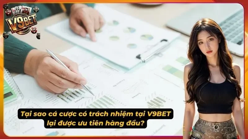 Cá Cược Có Trách Nhiệm V9bet