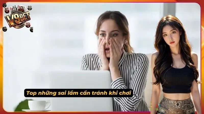 Keno V9bet – Hướng Dẫn Chơi & Mẹo Trúng Số Hiệu Quả 2026 5 Nhận diện sai lầm phổ biến giúp bạn hạn chế thua lỗ không đáng có