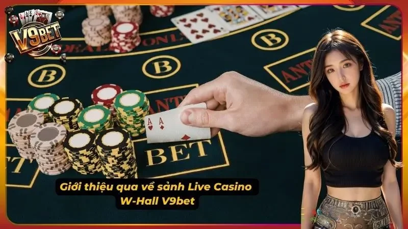 Sức hút khó cưỡng từ Casino W-Hall