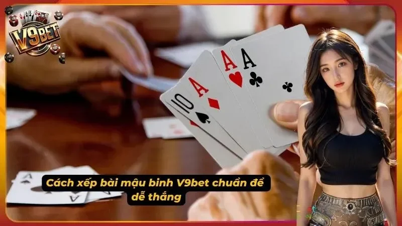 Kinh nghiệm binh bài Mậu binh dễ thắng từ cao thủ